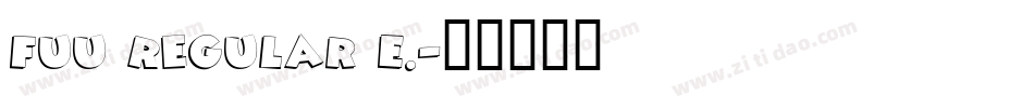 fuu Regular E.字体转换